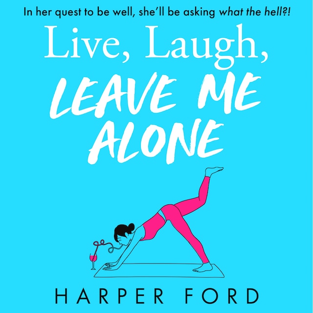 Book cover for Live Laugh (Leave Me Alone)