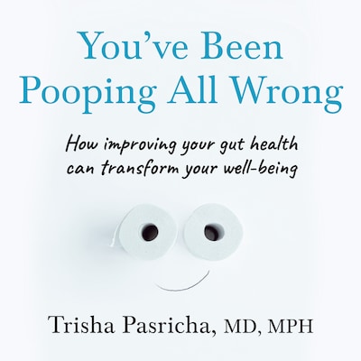 You’ve Been Pooping All Wrong