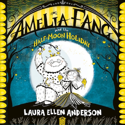 Amelia Fang and the Half-Moon Holiday