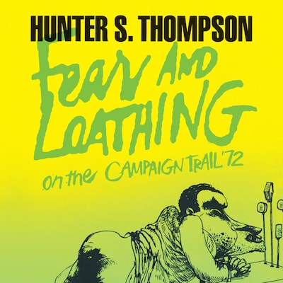 Fear and Loathing on the Campaign Trail ’72