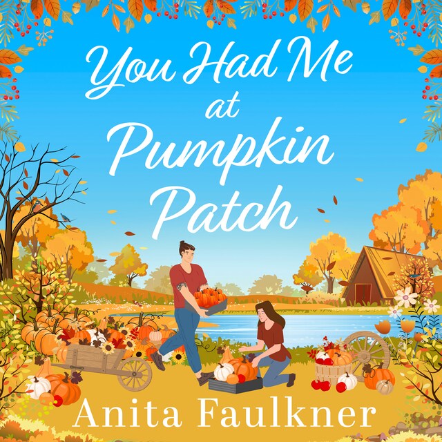 Book cover for You Had Me At Pumpkin Patch