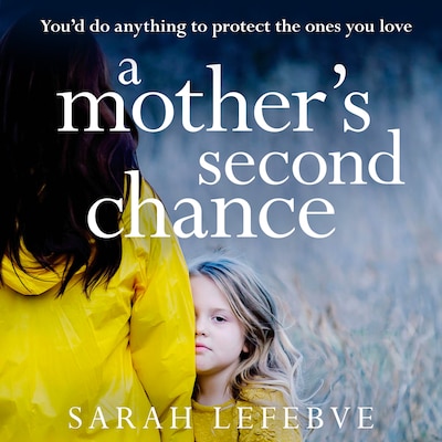 A Mother’s Second Chance