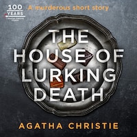 The House of Lurking Death