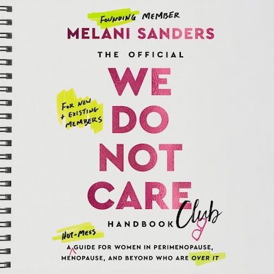 The Official We Do Not Care Club Handbook