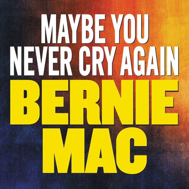 Book cover for Maybe You Never Cry Again