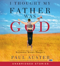 I Thought My Father Was God