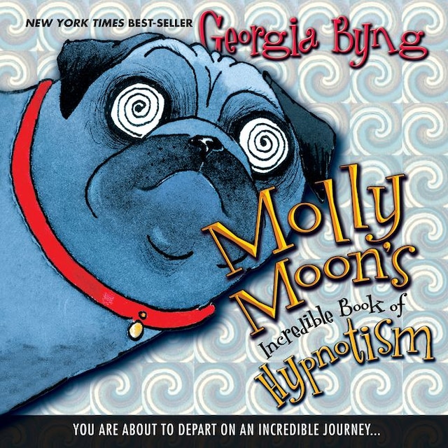 Book cover for Molly Moon's Incredible Book of Hypnotism