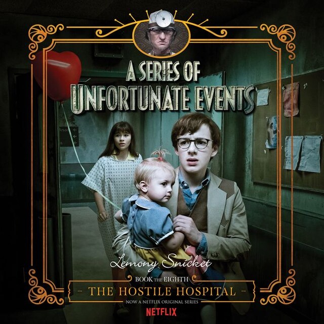 Book cover for Series of Unfortunate Events #8: The Hostile Hospital