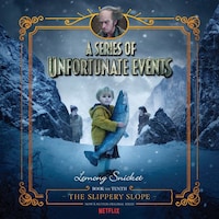 Series of Unfortunate Events #10: The Slippery Slope