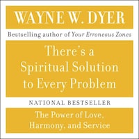 There's A Spiritual Solution to Every Problem