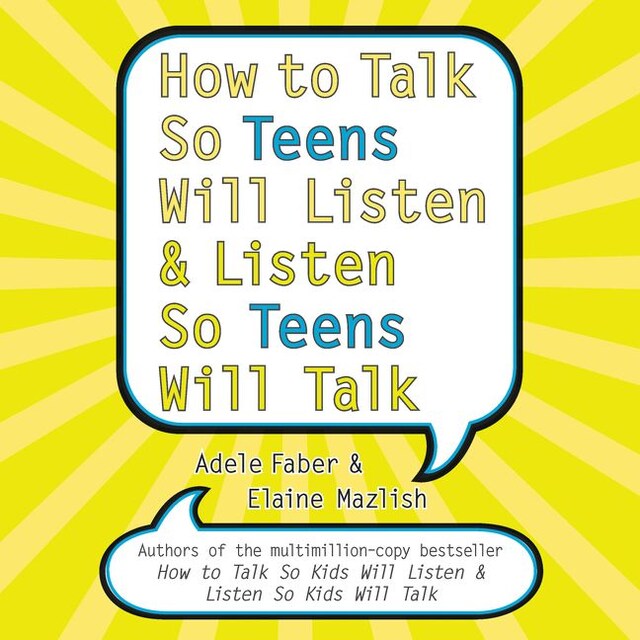 Portada de libro para How to Talk So Teens Will Listen and Listen So Teens Will