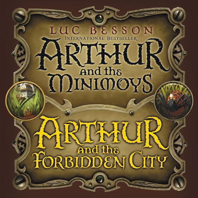 Bokomslag för Arthur and the Minimoys & Arthur and the Forbidden City