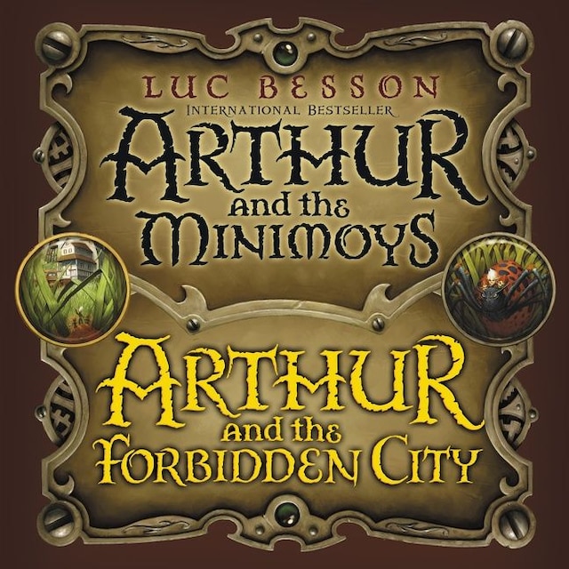 Bokomslag for Arthur and the Minimoys & Arthur and the Forbidden City