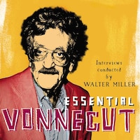 Essential Vonnegut Interviews