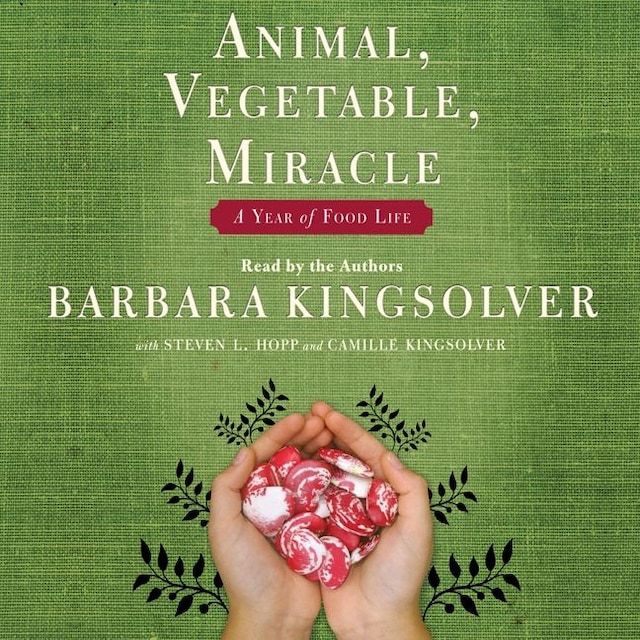 Book cover for Animal, Vegetable, Miracle