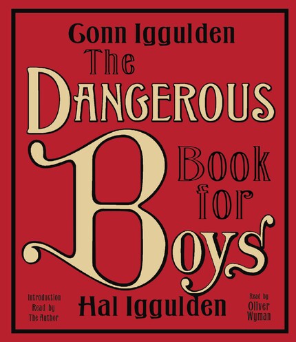 The Dangerous Book for Boys - Conn Iggulden - Audiolibro - BookBeat