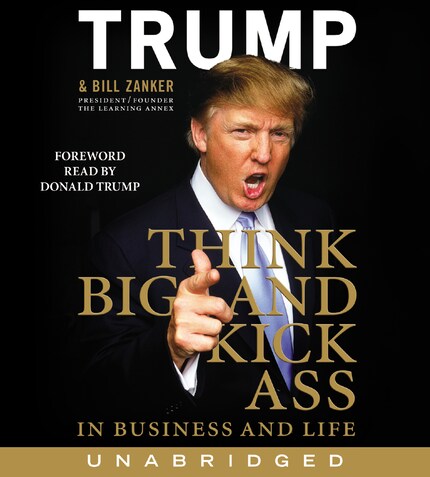 Think BIG and Kick Ass in Business and Life bookCoverFor