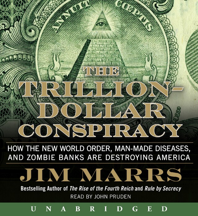 Book cover for The Trillion-Dollar Conspiracy