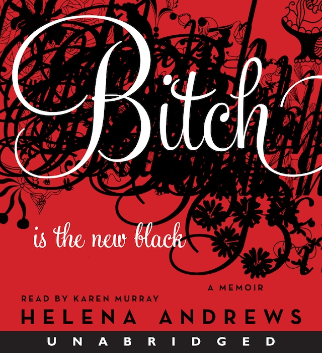 Book cover for Bitch Is the New Black