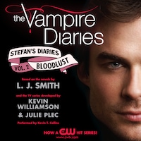 The Vampire Diaries: Stefan's Diaries #2: Bloodlust