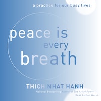 Peace Is Every Breath