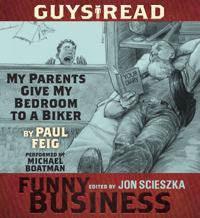 Couverture de livre pour Guys Read: My Parents Give My Bedroom To a Biker