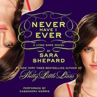 The Lying Game #2: Never Have I Ever