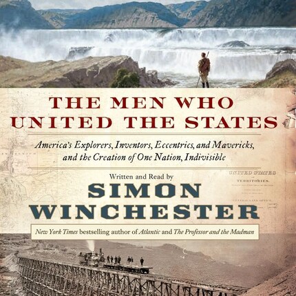 The Men Who United the States bookCoverFor