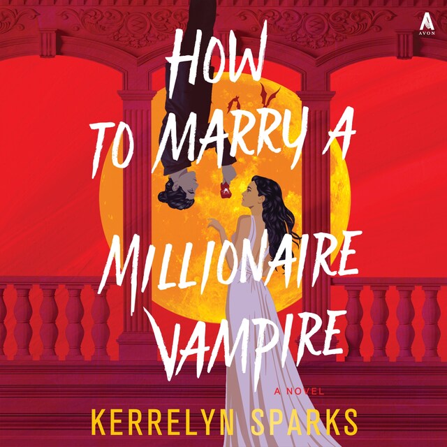 Book cover for How To Marry a Millionaire Vampire