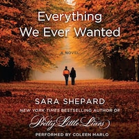 Everything We Ever Wanted