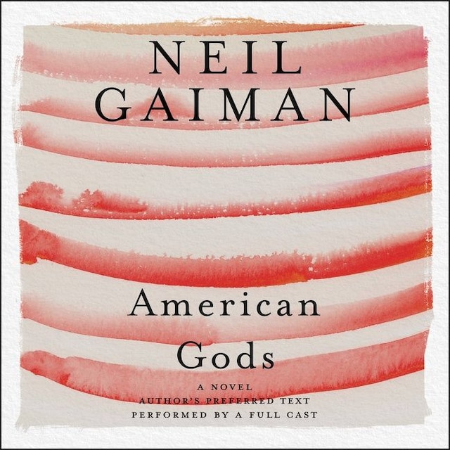 Book cover for American Gods: The Tenth Anniversary Edition