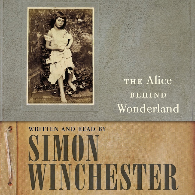 Book cover for The Alice Behind Wonderland