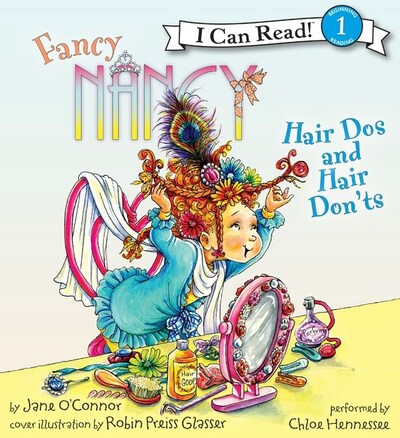 Fancy Nancy: Hair Dos and Hair Don'ts