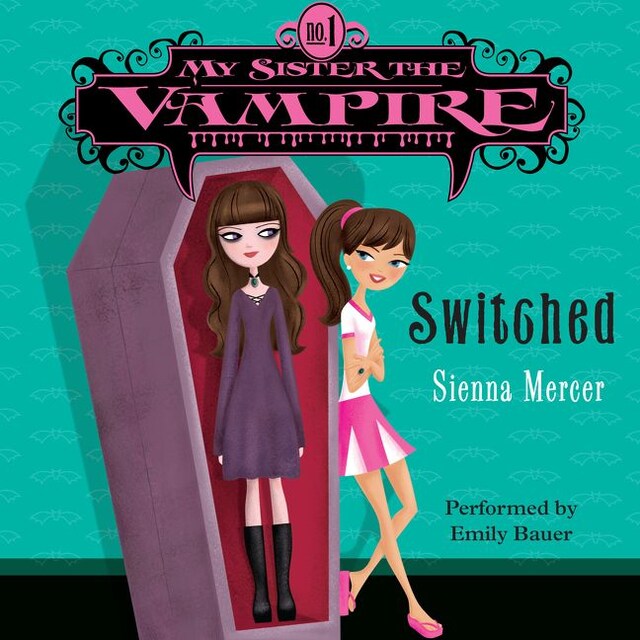 Book cover for My Sister the Vampire #1: Switched