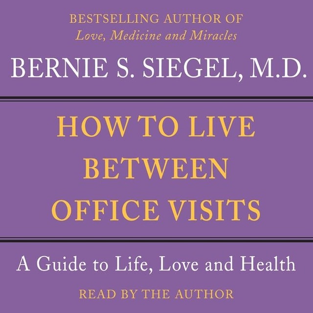 Okładka książki dla How to Live Between Office Visits