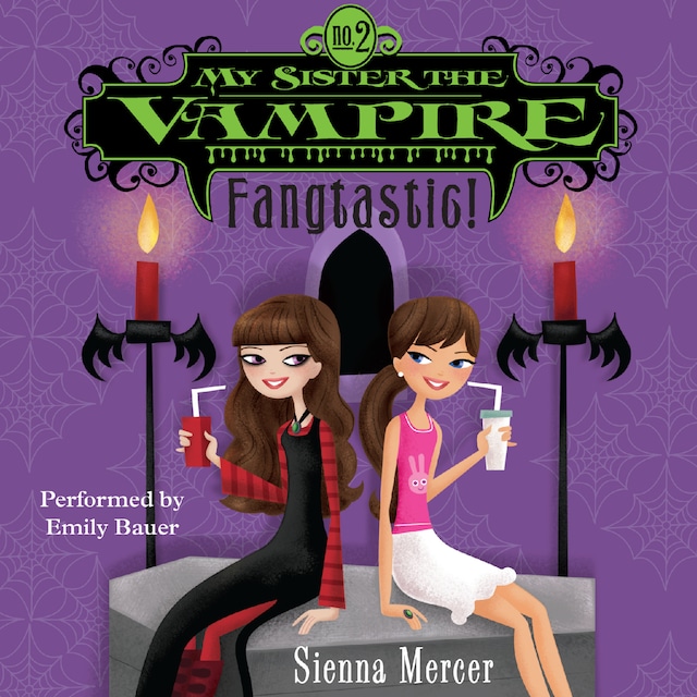 Book cover for My Sister the Vampire #2: Fangtastic!