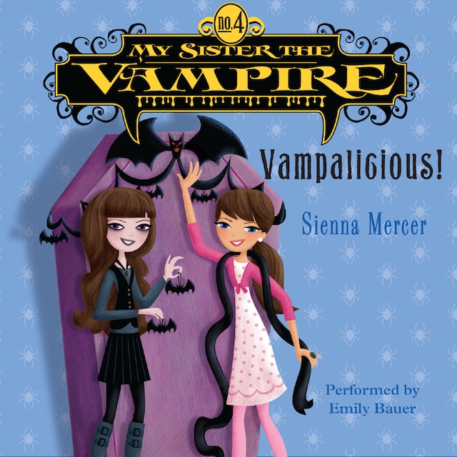 Portada de libro para My Sister the Vampire #4: Vampalicious!
