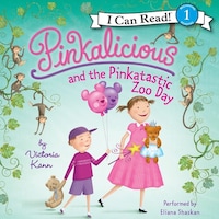 Pinkalicious and the Pinkatastic Zoo Day