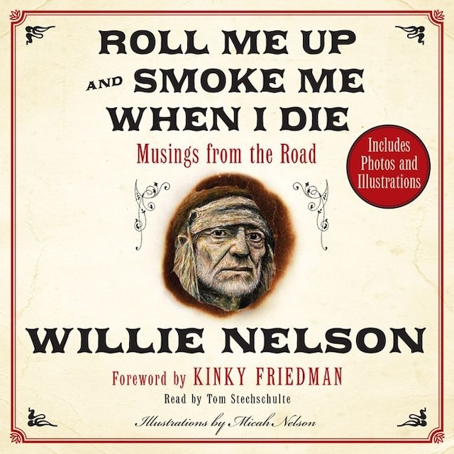 Book cover for Roll Me Up and Smoke Me When I Die