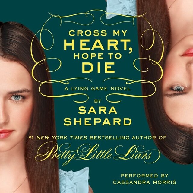 Buchcover für The Lying Game #5: Cross My Heart, Hope to Die