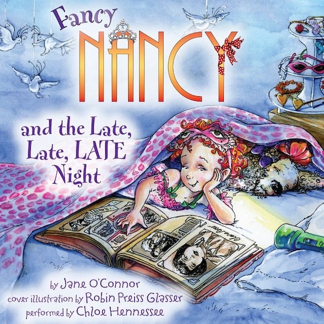 Portada de libro para Fancy Nancy and the Late, Late, LATE Night
