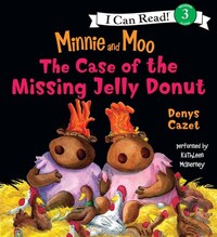Minnie and Moo: The Case of the Missing Jelly Donut