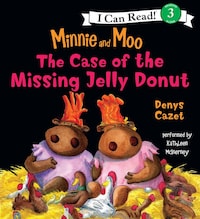 Minnie and Moo: The Case of the Missing Jelly Donut