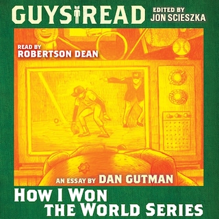 Guys Read: How I Won the World Series bookCoverFor
