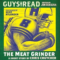 Guys Read: The Meat Grinder