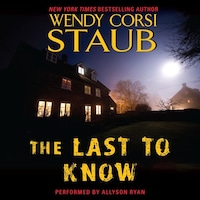 The Last to Know