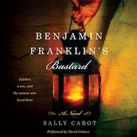 Benjamin Franklin's Bastard