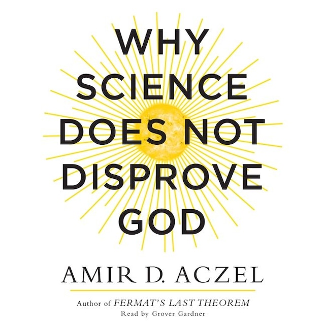 Book cover for Why Science Does Not Disprove God