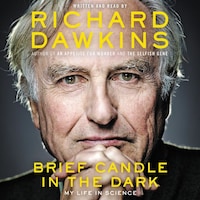 Brief Candle in the Dark
