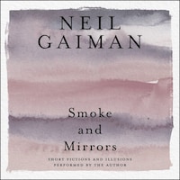 Smoke and Mirrors